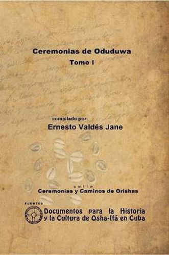 Cover image for Ceremonias De Oduduwa. Tomo I