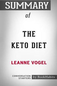 Cover image for Summary of The Keto Diet by Leanne Vogel: Conversation Starters