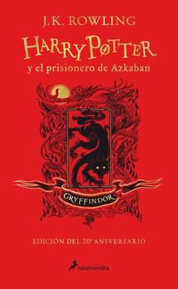 Cover image for Harry Potter y el prisionero de Azkaban. Edicion Gryffindor / Harry Potter and the Prisoner of Azkaban. Gryffindor Edition