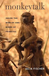 Cover image for Monkeytalk: Inside the Worlds and Minds of Primates