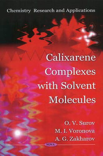 Cover image for Calixarene Complexes with Solvent Molecules