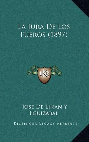 Cover image for La Jura de Los Fueros (1897)