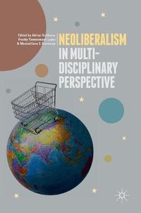 Cover image for Neoliberalism in Multi-Disciplinary Perspective