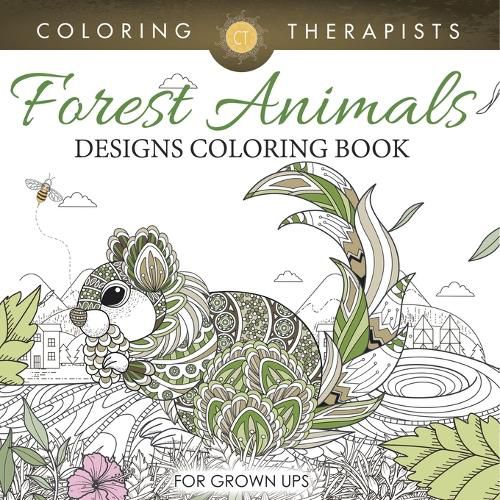 Cover image for Forest Animals Designs Coloring Book For Grown Ups