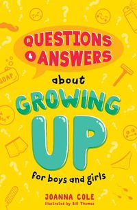 Cover image for Questions and Answers About Growing Up for Boys and Girls