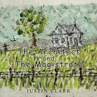 Cover image for The Architect and the Magistrate