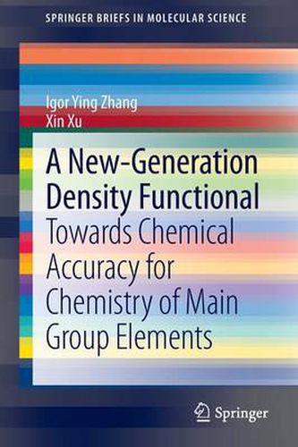 Cover image for A New-Generation Density Functional: Towards Chemical Accuracy for Chemistry of Main Group Elements