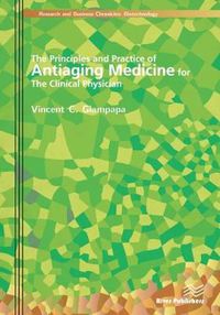 Cover image for The Principles and Practice of Antiaging Medicine for the Clinical Physician