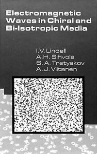 Cover image for Electromagnetic Waves in Chiral and Bi-isotropic Media