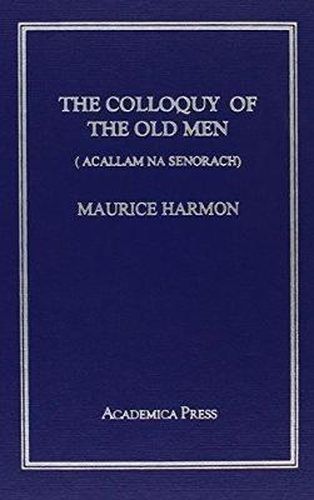 Colloquy of the Old Men: Acallam Na Senorach