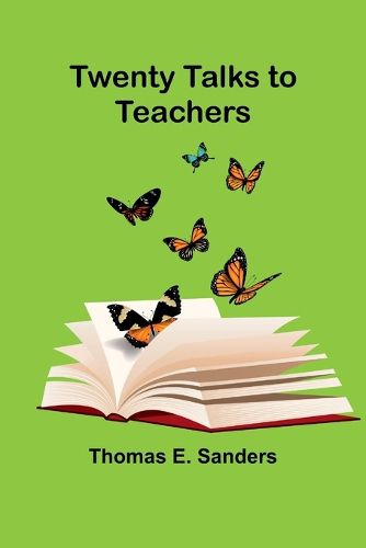 Cover image for Twenty Talks to Teachers