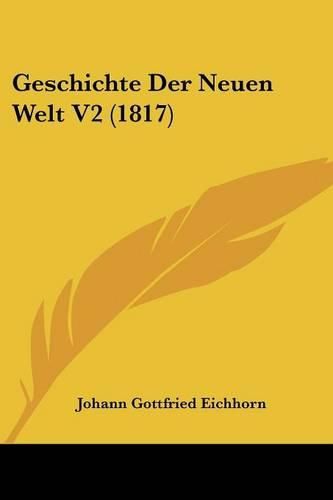 Geschichte Der Neuen Welt V2 (1817)