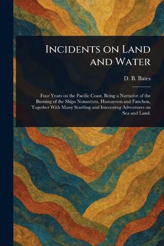 Cover image for Incidents on Land and Water