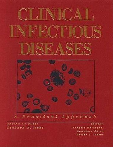 Clinical Infectious Diseases: A Practical Approach