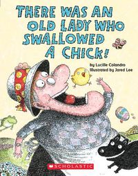 Cover image for There Was an Old Lady Who Swallowed a Chick! (a Board Book)