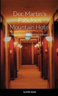 Cover image for Doc Martin's Fabulous Mountain Hotel