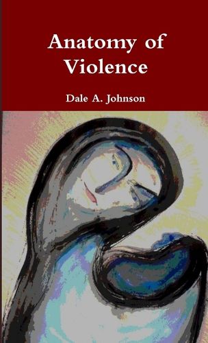 Cover image for Anatomy of Violence