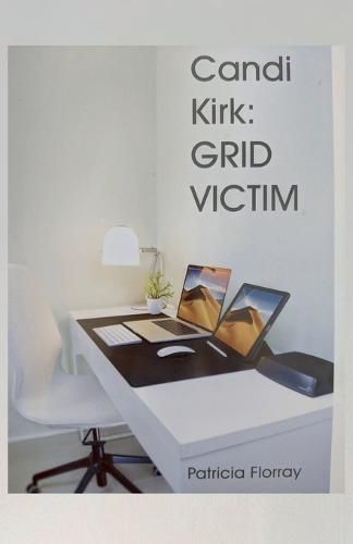 Cover image for Candi Kirk: Grid Victim: Grid Victim