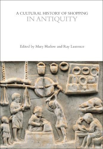 Cover image for A Cultural History of Shopping in Antiquity
