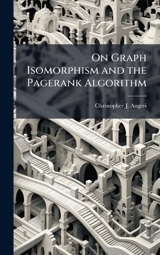 Cover image for On Graph Isomorphism and the Pagerank Algorithm