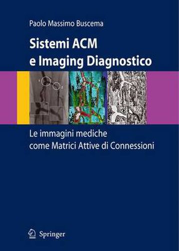 Cover image for Sistemi ACM e Imaging Diagnostico: Le immagini mediche come Matrici Attive di Connessioni