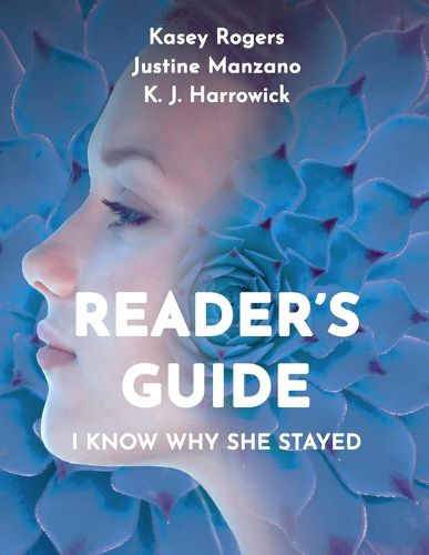 Cover image for I Know Why She Stayed - Reader's Guide