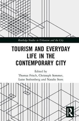 Cover image for Tourism and Everyday Life in the Contemporary City