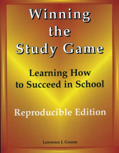 Cover image for Winning the Study Game: Learning How to Succeed in School