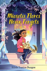 Cover image for Miosotis Flores Never Forgets