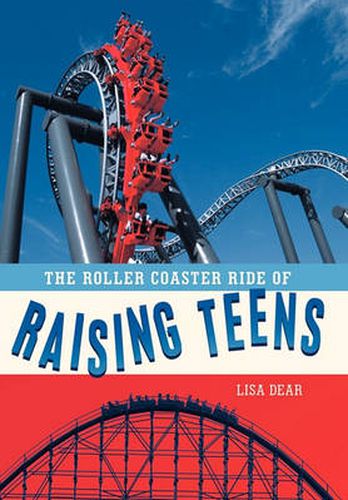 Cover image for The Roller Coaster Ride of Raising Teens