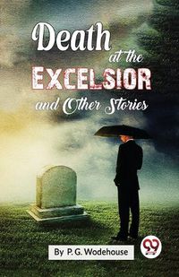 Cover image for Death at the Excelsior and Other Stories