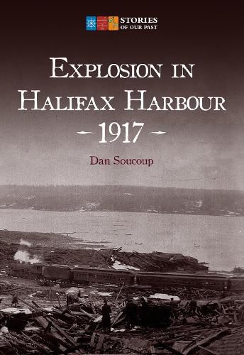 Cover image for Explosion in Halifax Harbour, 1917