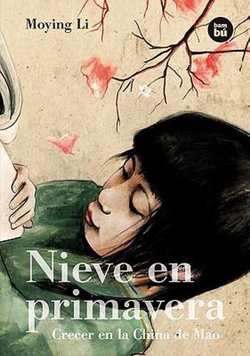 Cover image for Nieve en Primavera: Crecer en la China de Mao