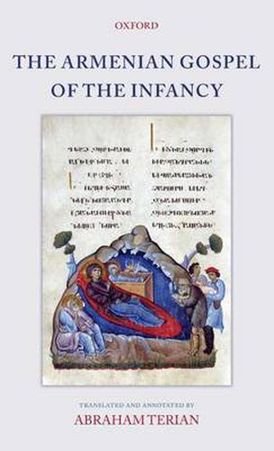 Cover image for The Armenian Gospel of the Infancy: with three early versions of the Protevangelium of James