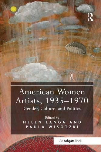 Cover image for American Women Artists, 1935-1970: Gender, Culture, and Politics