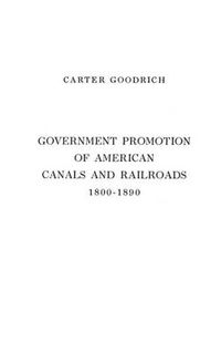 Cover image for Government Promotion of American Canals and Railroads, 1800-1890.