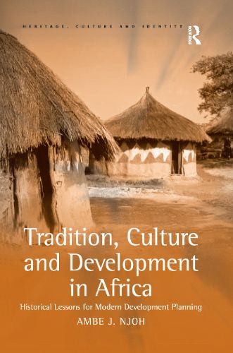 Cover image for Tradition, Culture and Development in Africa: Historical Lessons for Modern Development Planning