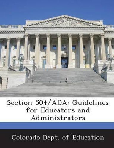 Cover image for Section 504/ADA: Guidelines for Educators and Administrators