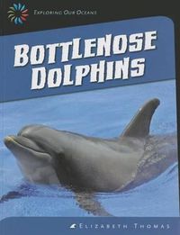 Cover image for Bottlenose Dolphins