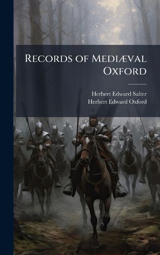 Cover image for Records of MediA]val Oxford