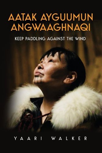 Cover image for Aatak Ayguumun Angwaaghnaqi