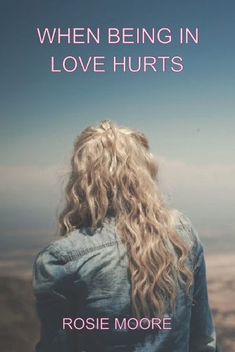 Cover image for When Being In Love Hurts