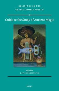 Cover image for Guide to the Study of Ancient Magic