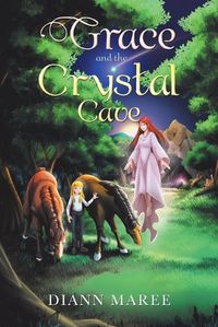 Cover image for Grace and the Crystal Cave