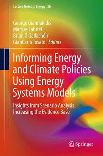 Cover image for Informing Energy and Climate Policies Using Energy Systems Models: Insights from Scenario Analysis Increasing the Evidence Base