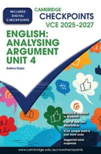 Cover image for Cambridge Checkpoints VCE English: Analysing Argument Unit 4 2025-2027