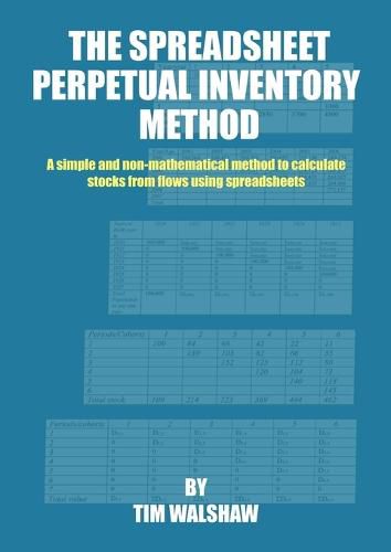 Cover image for The Spreadsheet Perpetual Inventory Method: A simple and non-mathematical method to calculate stocks from flows using spreadsheets