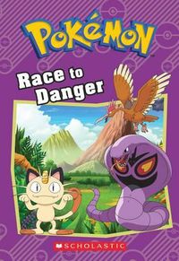 Cover image for Race to Danger (Pokemon: Chapter Book)