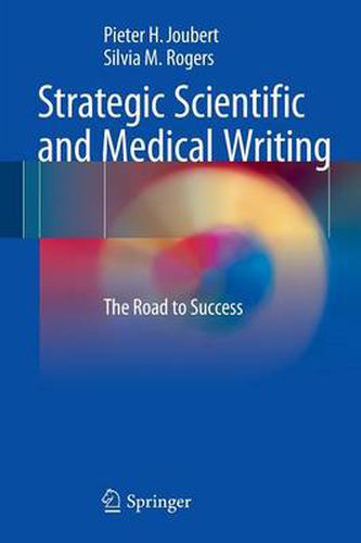 Cover image for Strategic Scientific and Medical Writing: The Road to Success