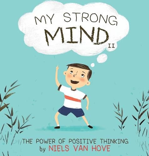 Cover image for My Strong Mind II: The Power of Positive Thinking